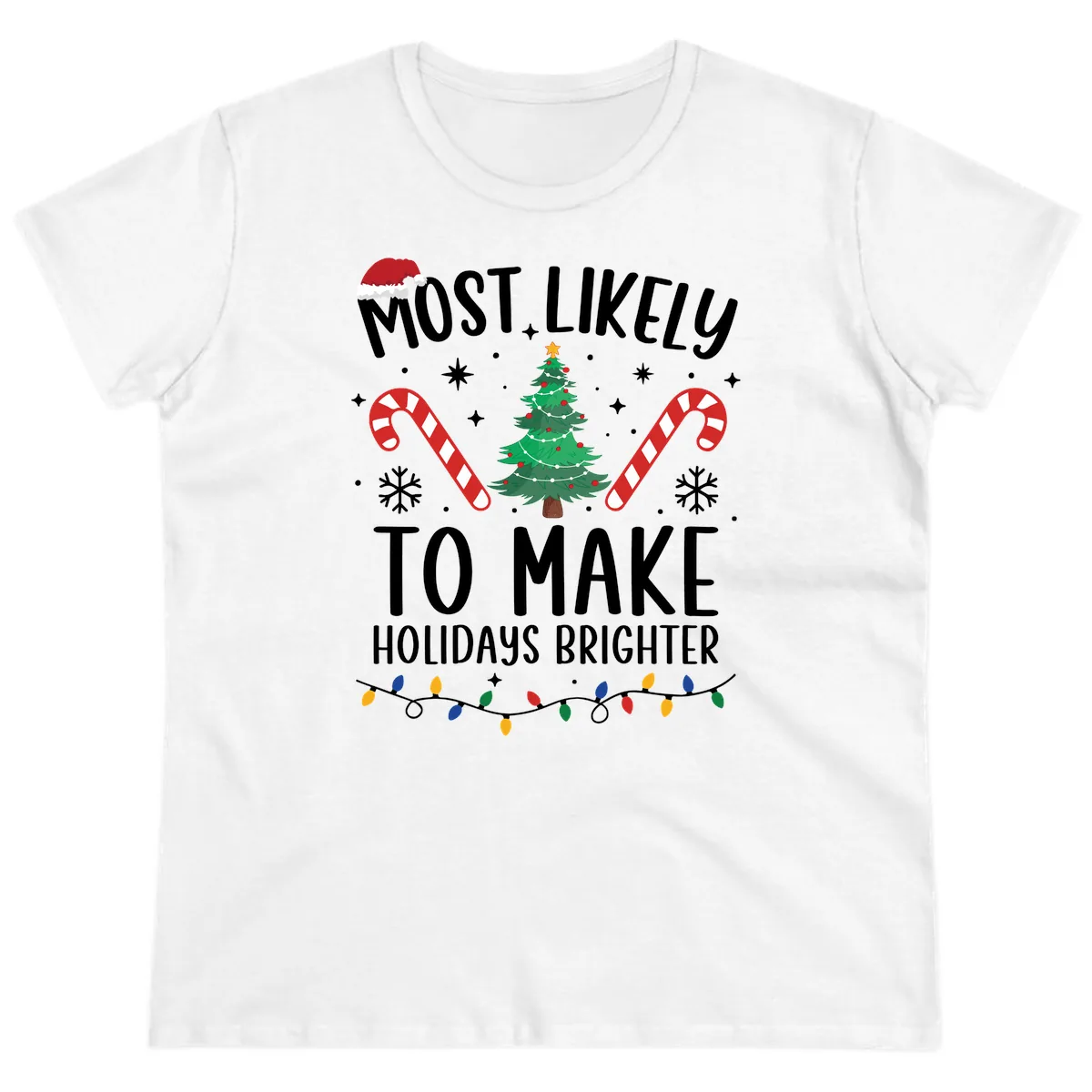 Most Likely To Make Holidays Brighter Ladies Tee in White